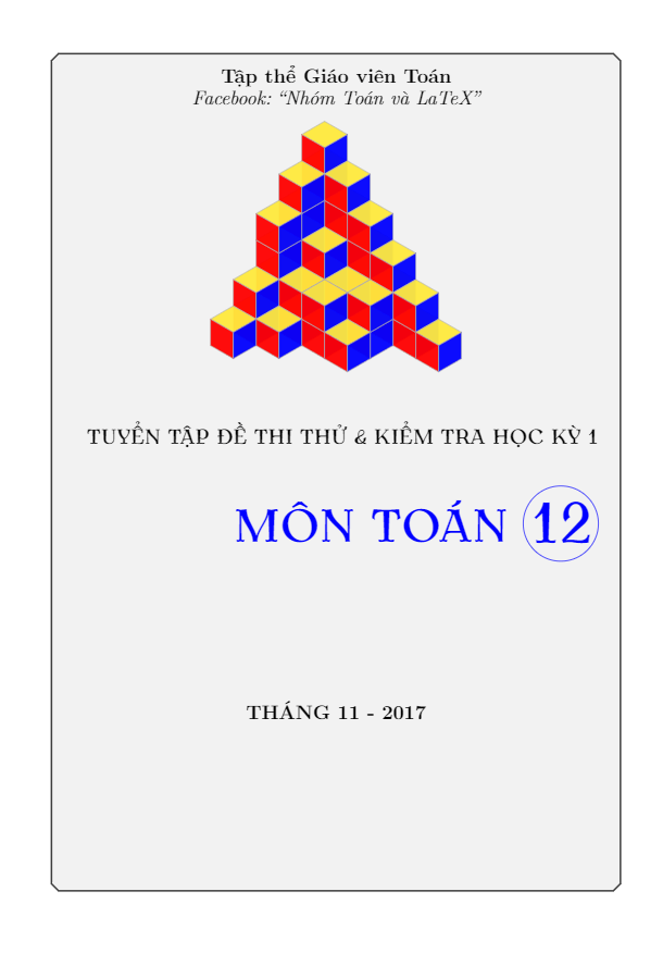 Tuyển tập đề thi thử và đề kiểm tra học kỳ 1 môn Toán 12 (Tập 2)